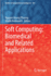 Soft Computing: Biomedical and Related Application