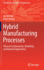 Hybrid Manufacturing Processes: Physical Fundamentals, Modelling and Rational Applications (Springer Series in Advanced Manufacturing) [Hardcover] [Jul 05, 2021] Grzesik, Wit and Ruszaj, Adam