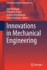 Innovations in Mechanical Engineering (Lecture Notes in Mechanical Engineering) [Paperback] [Jun 17, 2021] Machado, Jos�; Soares, Filomena; Trojanowska, Justyna and Ottaviano, Erika