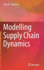 Modelling Supply Chain Dynamics [Hardcover] [Aug 15, 2021] Framinan, Jose M.