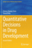 Quantitative Decisions in Drug Development