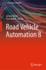 Road Vehicle Automation 8 (Lecture Notes in Mobility) [Hardcover] [Jul 09, 2021] Meyer, Gereon and Beiker, Sven
