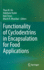 Functionality of Cyclodextrins in Encapsulation for Food Applications [Hardcover] [Oct 07, 2021] Ho, Thao M.; Yoshii, Hidefumi; Terao, Keiji and Bhandari, Bhesh R.