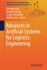 Advances in Artificial Systems for Logistics Engin