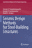 Seismic Design Methods for Steel Building Structures
