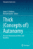 Thick (Concepts of) Autonomy: Personal Autonomy in Ethics and Bioethics