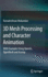 3d Mesh Processing and Character Animation: With Examples Using Opengl, Openmesh and Assimp
