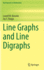 Line Graphs and Line Digraphs: 68 (Developments in Mathematics, 68) [Hardcover] [Oct 30, 2021] Beineke, Lowell W. and Bagga, Jay S.