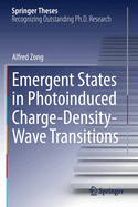 Emergent States in Photoinduced Charge-Density-Wav