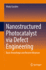 Nanostructured Photocatalyst Via Defect Engineerin