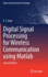 Digital Signal Processing for Wireless Communication Using Matlab