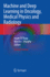 Machine and Deep Learning in Oncology, Medical Phy