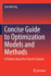 Concise Guide to Optimization Models and Methods