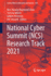 National Cyber Summit (Ncs) Research Track 2021: 310 (Lecture Notes in Networks and Systems, 310) [Paperback] [Aug 10, 2021] Choo, Kim-Kwang Raymond; Morris, Tommy; Peterson, Gilbert and Imsand, Eric