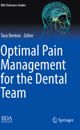 Optimal Pain Management for the Dental Team 1ed