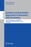 Symbolic and Quantitative Approaches to Reasoning With Uncertainty