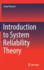 Introduction to System Reliability Theory