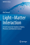 Light-Matter Interaction: A Crash Course for Students of Optics, Photonics and Materials Science