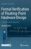 Formal Verification of Floating-Point Hardware Des