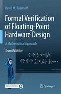Formal Verification of Floating-Point Hardware Des
