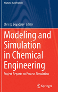 Modeling and Simulation in Chemical Engineering