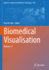 Biomedical Visualisation: Volume 11