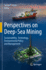 Perspectives on Deep-Sea Mining