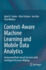 Context-Aware Machine Learning and Mobile Data Ana