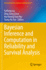 Bayesian Inference and Computation in Reliability