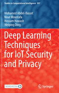 Deep Learning Techniques for Iot Security and Privacy
