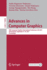 Advances in Computer Graphics: 38th Computer Graphics International Conference, Cgi 2021, Virtual Event, September 6-10, 2021, Proceedings: 13002 (Lecture Notes in Computer Science, 13002) [Paperback] [Oct 11, 2021] Magnenat-Thalmann, Nadia; Interrante...