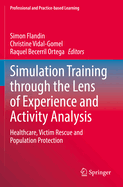 Simulation Training Through the Lens of Experience