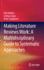 Making Literature Reviews Work: a Multidisciplinary Guide to Systematic Approaches [Hardcover] [Aug 11, 2022] Dekkers, Rob; Carey, Lindsey and Langhorne, Peter