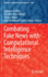 Combating Fake News With Computational Intelligenc
