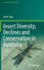 Insect Diversity, Declines and Conservation in Australia (Fascinating Life Sciences) [Hardcover] [Mar 04, 2022] New, Tim R.