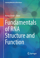 Fundamentals of Rna Structure and Function