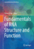 Fundamentals of Rna Structure and Function