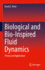 Biological and Bio-Inspired Fluid Dynamics: Theory and Application [Hardcover] [Jan 05, 2022] Rival, David E.
