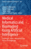 Medical Informatics and Bioimaging Using Artificial Intelligence