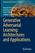Generative Adversarial Learning: Architectures and