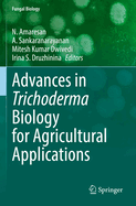 Advances in Trichoderma Biology for Agricultural a
