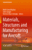 Materials, Structures and Manufacturing for Aircra