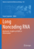 Long Noncoding Rna: Mechanistic Insights and Roles in Inflammation: 1363 (Advances in Experimental Medicine and Biology, 1363)