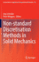 Non-standard Discretisation Methods in Solid Mechanics