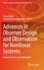 Advances in Observer Design and Observation for Nonlinear Systems: Fundamentals and Applications
