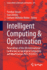 Intelligent Computing & Optimization: Proceedings of the 4th International Conference on Intelligent Computing and Optimization 2021 (Ico2021): 371 (Lecture Notes in Networks and Systems, 371) [Paperback] [Dec 30, 2021] Vasant, Pandian; Zelinka, Ivan...
