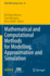 Mathematical and Computational Methods for Modelli