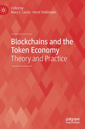 Blockchains and the Token Economy