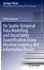On Spatio-Temporal Data Modelling and Uncertainty Quantification Using Machine Learning and Information Theory (Springer Theses) [Hardcover] [Mar 13, 2022] Guignard, Fabian