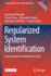 Regularized System Identification: Learning Dynamic Models From Data (Communications and Control Engineering)